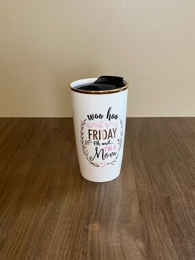 Mary Square Ceramic Coffee Tea Travel Mug Woo Hoo It’s Friday Oh Wait I’m A Mom